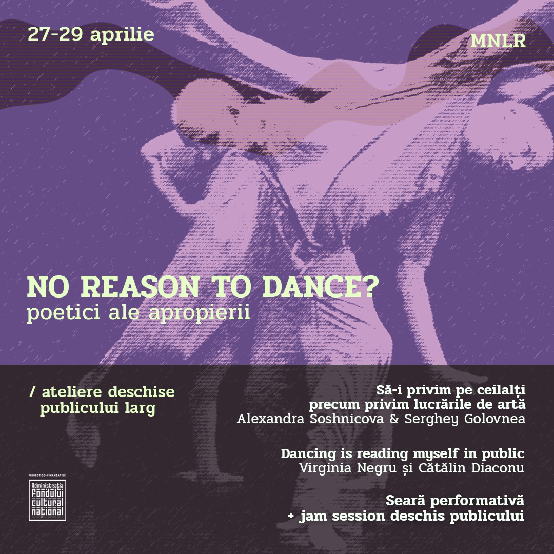 Afiș al proiectului „No Reason to Dance?”, pentru data de 27-29 aprilie.