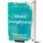 Imagine cu coperta cărții „Ghidul învingătoarei: Agenda creativă a femeii antreprenor” de Natalie MacNeil.