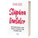 Imagine cu coperta cărții „Stăpâna limitelor: Ghid esențial pentru a vorbi deschis, a fi văzută și a trăi (în sfârșit) liber” de Terri Cole.